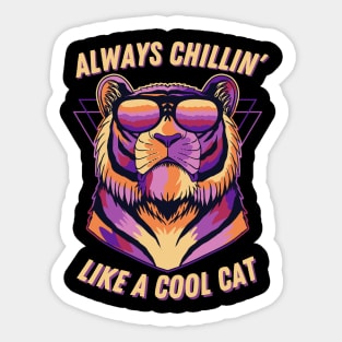 Always Chillin' Like the Cool Cats Sticker